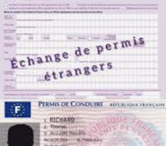 ECHANGE D'UN PERMIS DE CONDUIRE ÉTRANGER